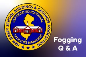 Fogging NJSBGA Q&As - disinfect your schools learn why